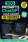 300 Prompts ChatGPT – Gagnez du temps au travail
